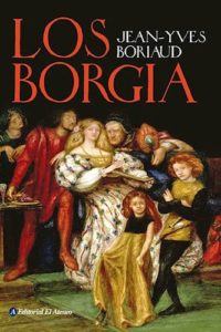 Los Borgia - Boriaud, Jean Yves