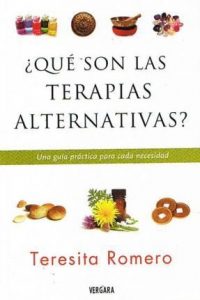 Que Son Las Terapias Alternativas - Romero, Teresita
