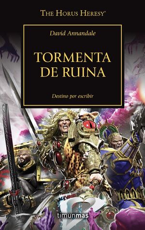 THE HORUS HERESY Nº 46/54 TORMENTA DE RUINA